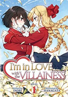 ACCESS EBOOK EPUB KINDLE PDF I'm in Love with the Villainess (Light Novel) Vol. 1 by  Inori 📍