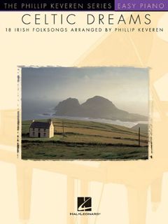 [Read] EBOOK EPUB KINDLE PDF Celtic Dreams: arr. Phillip Keveren The Phillip Keveren Series Piano So