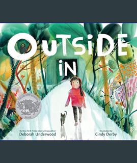 GET [PDF Outside In: A Caldecott Honor Award Winner     Hardcover – Picture Book, April 14, 2020