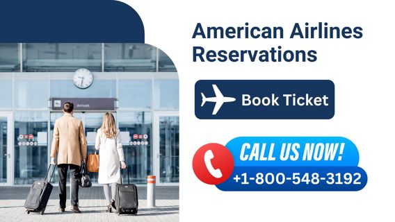 How to Make American Airlines Reservations: A Complete Guide on What You Need to Know