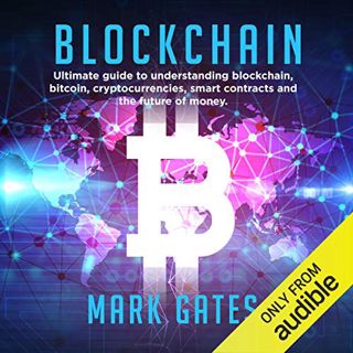 [VIEW] KINDLE PDF EBOOK EPUB Blockchain: Ultimate guide to understanding blockchain, bitcoin, crypto