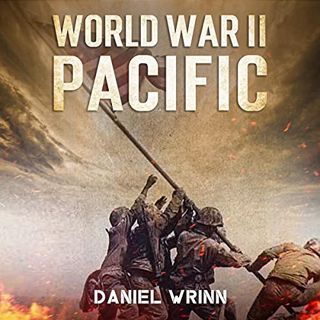 [Read] [PDF EBOOK EPUB KINDLE] World War II Pacific: Battles and Campaigns from Guadalcanal to Okina
