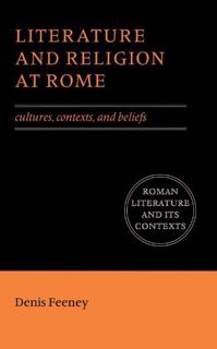 [View] KINDLE PDF EBOOK EPUB Literature and Religion at Rome: Cultures, Contexts, and Beliefs (Roman