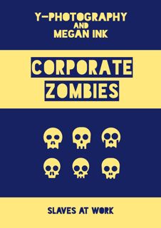 Read Corporate Zombies: Slaves at Work Author Megan Ink FREE [PDF]
