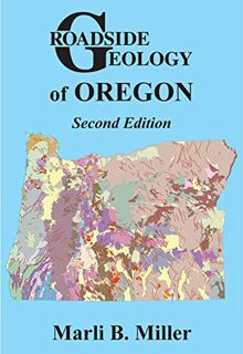 READ EBOOK EPUB KINDLE PDF Roadside Geology of Oregon by  Marli B. Miller 📒