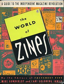 [GET] PDF EBOOK EPUB KINDLE The World of Zines: A Guide to the Independent Magazine Revolution by  M