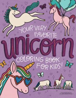 [READ] [EBOOK EPUB KINDLE PDF] Your Very Favorite UNICORN Coloring Book for Kids (Caravan Coloring B