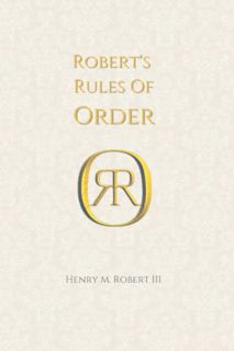 Read PDF EBOOK EPUB KINDLE Robert's Rules Of Order: Newly Revised by  Henry M Robert III ✏️