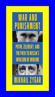 Read War and Punishment Putin  Zelensky  and the Path to Russia's Invasion of Uk