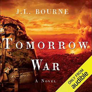 ACCESS [EPUB KINDLE PDF EBOOK] Tomorrow War: The Chronicles of Max [Redacted], Book 1 by  J. L. Bour