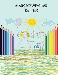 View EBOOK EPUB KINDLE PDF Blank Drawing Pad for kids: Play Day Sketchbook, 108 Blank Pages, Extra l