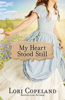 Get KINDLE PDF EBOOK EPUB My Heart Stood Still (Sisters of Mercy Flats Book 2) by  Lori Copeland 💗