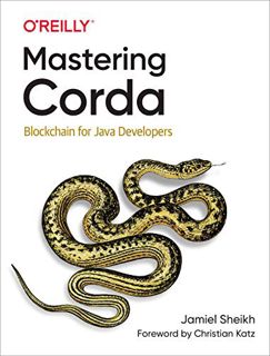 Get [KINDLE PDF EBOOK EPUB] Mastering Corda: Blockchain for Java Developers by  Jamiel Sheikh 📕