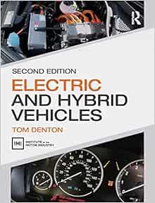 VIEW [PDF EBOOK EPUB KINDLE] Electric and Hybrid Vehicles by Tom Denton 📒