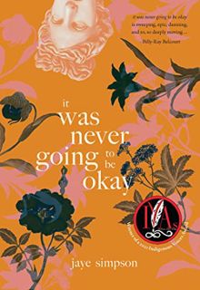 Get [KINDLE PDF EBOOK EPUB] it was never going to be okay by  jaye simpson 📭