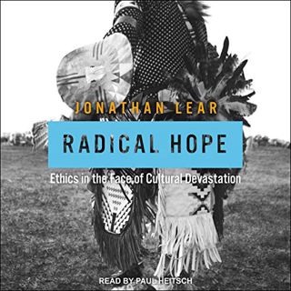 [READ] PDF EBOOK EPUB KINDLE Radical Hope: Ethics in the Face of Cultural Devastation by  Jonathan L