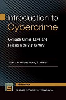 [GET] [EBOOK EPUB KINDLE PDF] Introduction to Cybercrime: Computer Crimes, Laws, and Policing in the