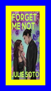 (PDF READ) Forget Me Not [Ebook] By Julie  Soto