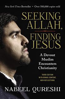 READ [EPUB KINDLE PDF EBOOK] Seeking Allah, Finding Jesus: A Devout Muslim Encounters Christianity b