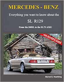 READ [EBOOK EPUB KINDLE PDF] MERCEDES-BENZ, The modern SL cars, The R129: From the 300SL to the SL73