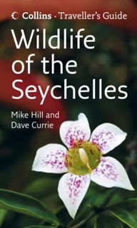 ACCESS [KINDLE PDF EBOOK EPUB] Wildlife of the Seychelles (Traveller's Guide) by  Mike Hill 📪