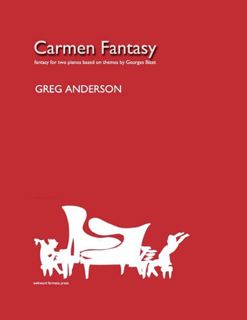 [View] KINDLE PDF EBOOK EPUB Carmen Fantasy for Two Pianos by  Greg Anderson &  Georges Bizet 🖊️