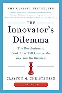 Access PDF EBOOK EPUB KINDLE The Innovator's Dilemma: The Revolutionary Book That Will Change the Wa