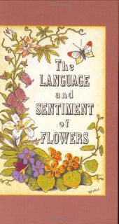 Get EBOOK EPUB KINDLE PDF The Language and Sentiment of Flowers by  James McCabe 💕