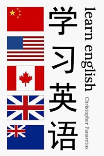 [READ] KINDLE PDF EBOOK EPUB Learn English: English for Chinese Speakers, Written in Mandarin Chines