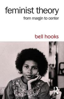 [View] EPUB KINDLE PDF EBOOK Feminist Theory: From Margin to Center by  bell hooks 📤