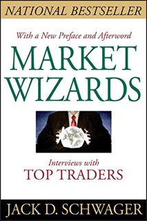 ACCESS KINDLE PDF EBOOK EPUB Market Wizards: Interviews with Top Traders by  Jack D. Schwager ☑️