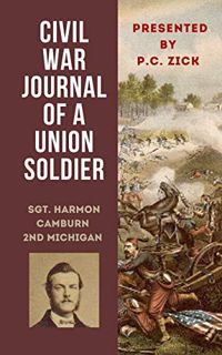 [VIEW] [EBOOK EPUB KINDLE PDF] Civil War Journal of a Union Soldier by  P.C. Zick ✉️