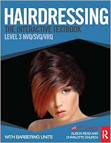 [Access] [PDF EBOOK EPUB KINDLE] Hairdressing: Level 3: The Interactive Textbook by Charlotte Church