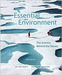 [VIEW] [EPUB KINDLE PDF EBOOK] Essential Environment: The Science Behind the Stories (5th Edition) b