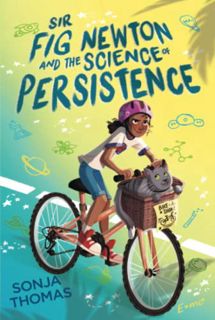 [READ] [EBOOK EPUB KINDLE PDF] Sir Fig Newton and the Science of Persistence by  Sonja Thomas 📒