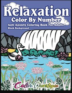 ACCESS [EPUB KINDLE PDF EBOOK] Relaxation Color By Number - Anti Anxiety Coloring Book For Adults Bl