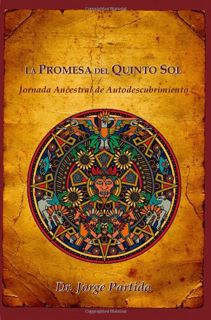 [Access] [PDF EBOOK EPUB KINDLE] La Promesa Del Quinto Sol (Spanish Edition) by  Jorge Partida ✅
