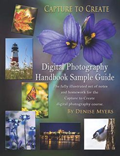 [Access] [EPUB KINDLE PDF EBOOK] Capture to Create Digital Photography Handbook Sample Guide by  Den