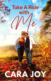 GET [EBOOK EPUB KINDLE PDF] Take A Ride With Me: A Sweet Contemporary Christian Workplace Romance (T