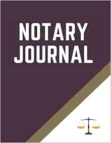 Access [EBOOK EPUB KINDLE PDF] Notary Journal: A Notary Services Receipt Book and Notary Public Reco
