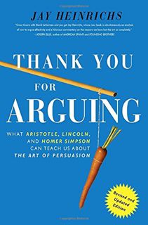 ACCESS PDF EBOOK EPUB KINDLE Thank You For Arguing, Revised and Updated Edition: What Aristotle, Lin