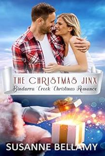 [VIEW] [EBOOK EPUB KINDLE PDF] The Christmas Jinx : (Bindarra Creek Christmas Romance) by Susanne Be