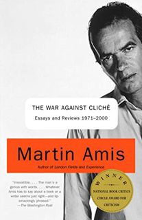 READ [KINDLE PDF EBOOK EPUB] The War Against Cliche: Essays and Reviews 1971-2000 (Vintage Internati