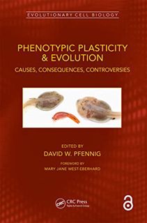 Access EBOOK EPUB KINDLE PDF Phenotypic Plasticity & Evolution (Evolutionary Cell Biology) by  David