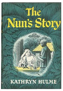 Read [PDF EBOOK EPUB KINDLE] The Nun's Story by  Kathryn Hulme 📃