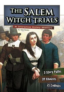 [READ] PDF EBOOK EPUB KINDLE The Salem Witch Trials: An Interactive History Adventure (You Choose: H
