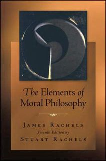 READ [KINDLE PDF EBOOK EPUB] The Elements of Moral Philosophy by  James Rachels &  Stuart Rachels 📤