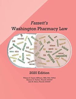 VIEW EBOOK EPUB KINDLE PDF Fassett's Washington Pharmacy Law - 2020 Edition by  Dr William E. Fasset