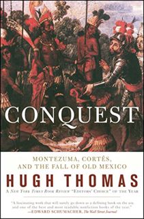 [Read] [KINDLE PDF EBOOK EPUB] Conquest: Cortes, Montezuma, and the Fall of Old Mexico by  Hugh Thom