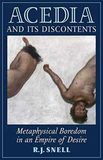 [View] PDF EBOOK EPUB KINDLE Acedia and Its Discontents: Metaphysical Boredom in an Empire of Desire